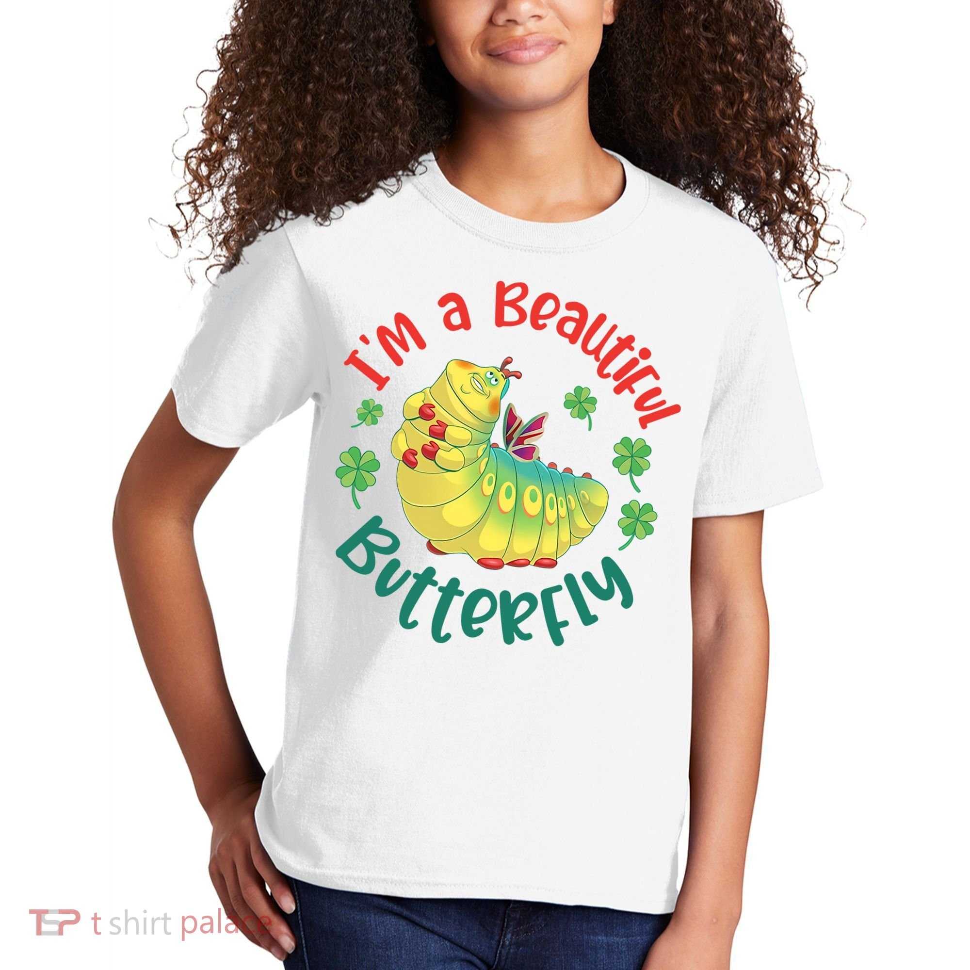 A Bug Life I'm A Beautiful Butterfly Funny Cute Gift Trending Kids T-Shirt