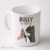 American Bully Mom Cute Dog Mama Funny Women TShirt Coffee Mug thumb 0