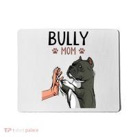 American Bully Mom Cute Dog Mama Funny Women TShirt Mousepad thumb 0