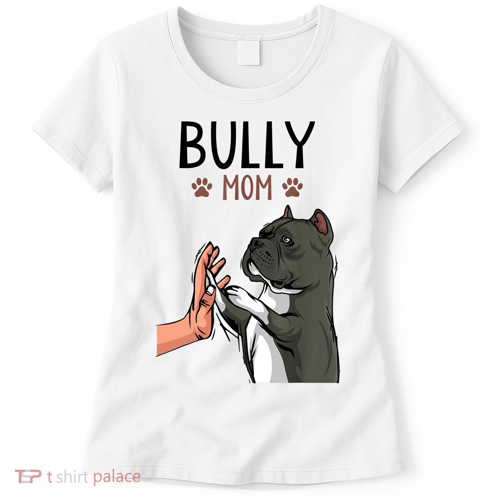 American Bully Mom Cute Dog Mama Funny Women TShirt Women's T-Shirt
