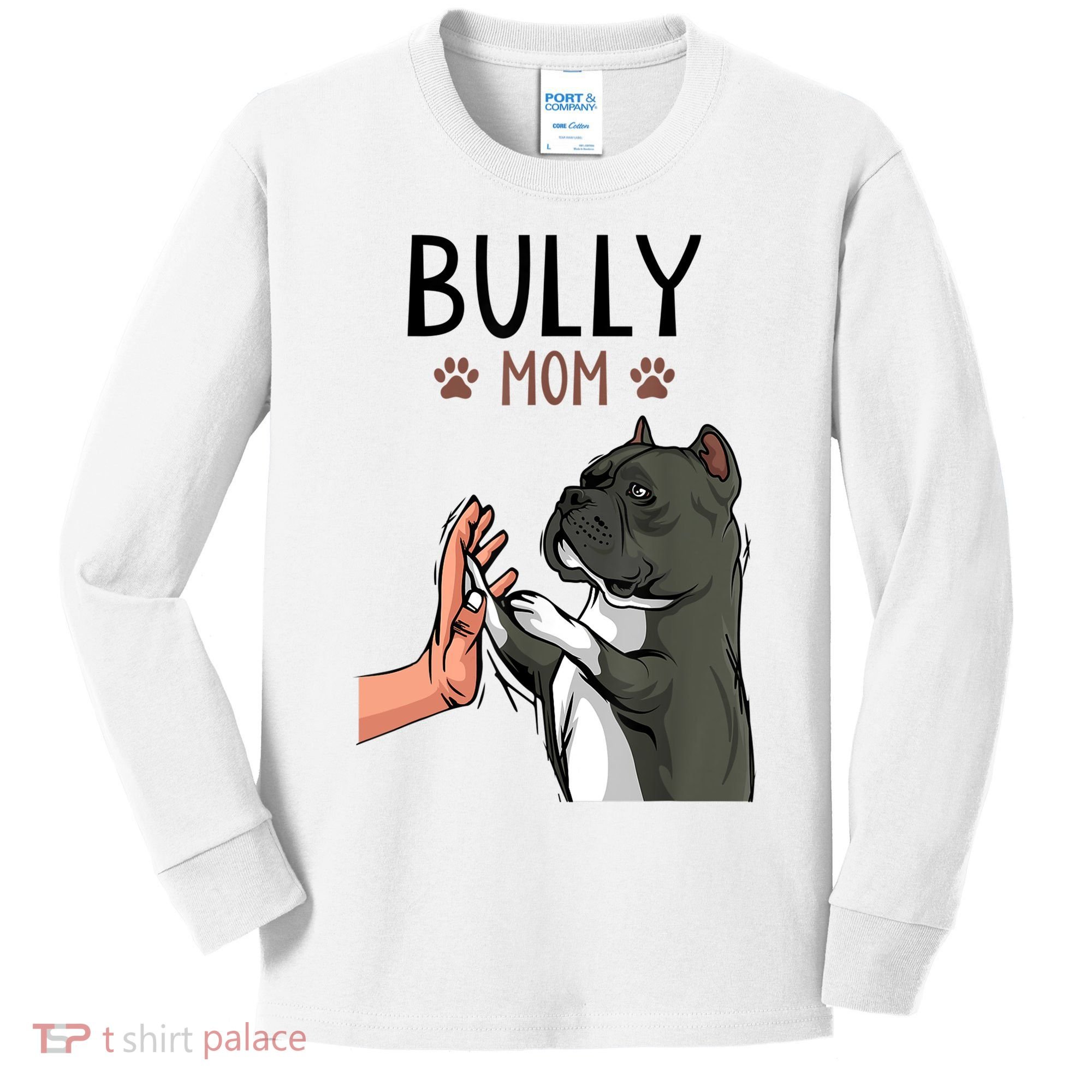 American Bully Mom Cute Dog Mama Funny Women TShirt Kids Long Sleeve Shirt