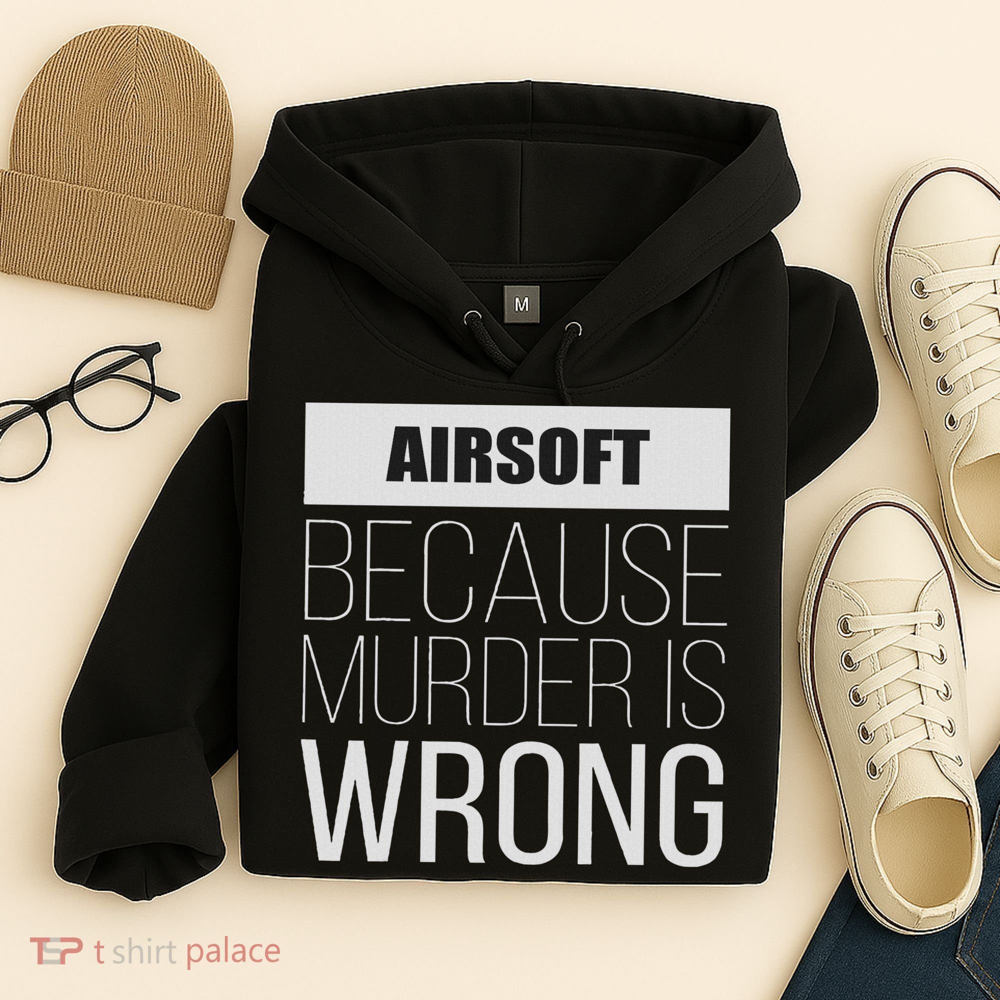 Airsoft Because Murder Is Wrong Funny Hoodie