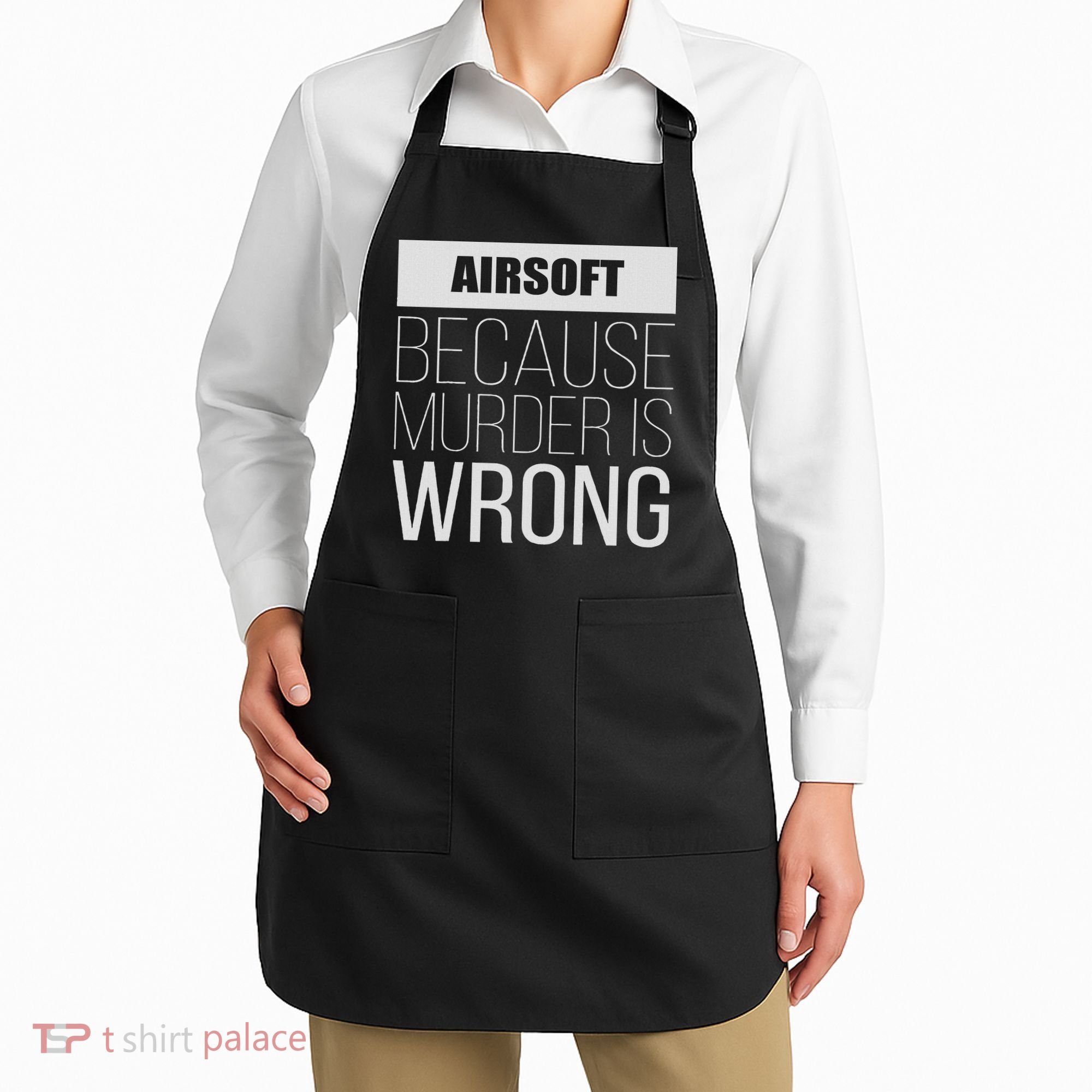 Airsoft Because Murder Is Wrong Funny Apron