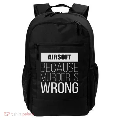 Airsoft Because Murder Is Wrong Funny Backpack