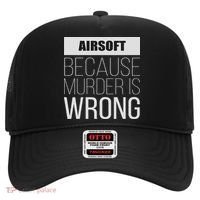 Airsoft Because Murder Is Wrong Funny Hat thumb 0