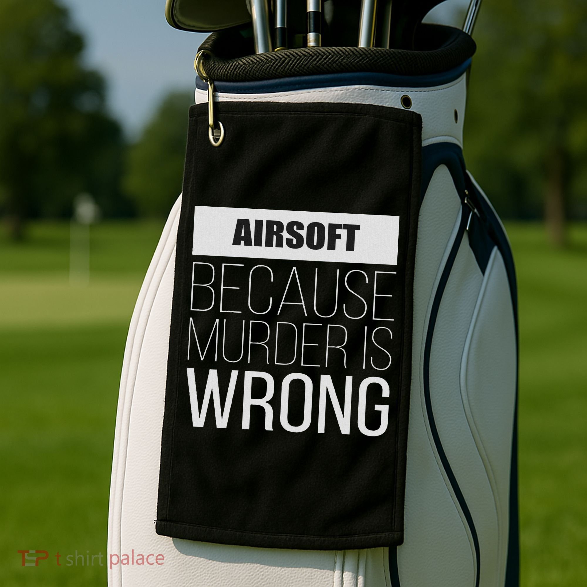 Airsoft Because Murder Is Wrong Funny Golf Towel