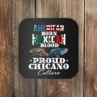 American Born Mexican Blood Proud Chicano Culture Lowriders Coaster thumb 0