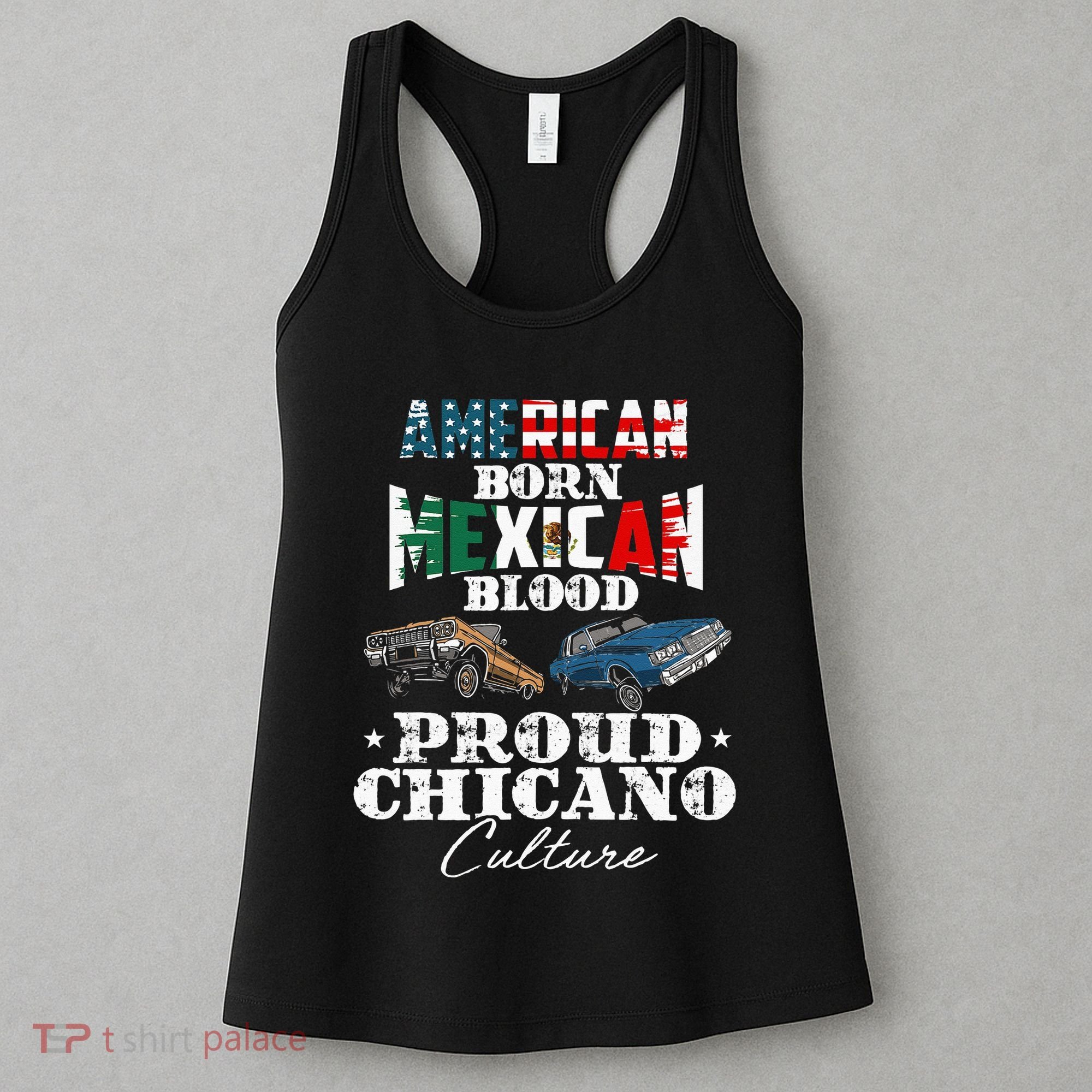 American Born Mexican Blood Proud Chicano Culture Lowriders Women's Tank Top