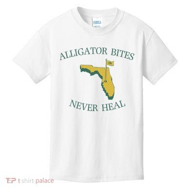 Alligator Bites Never Heal Florida Kids T-Shirt