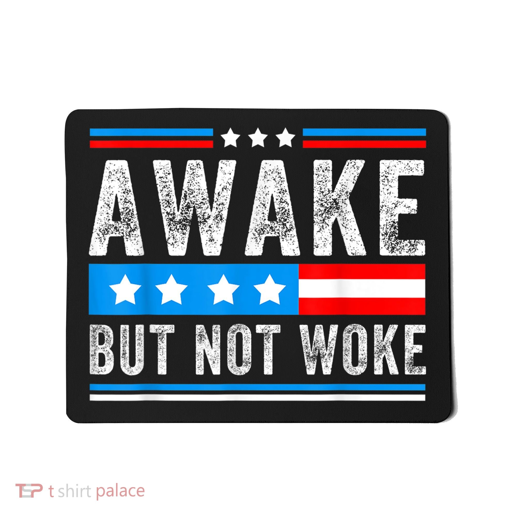 Awake But Not Woke Patriots American Flag Mousepad