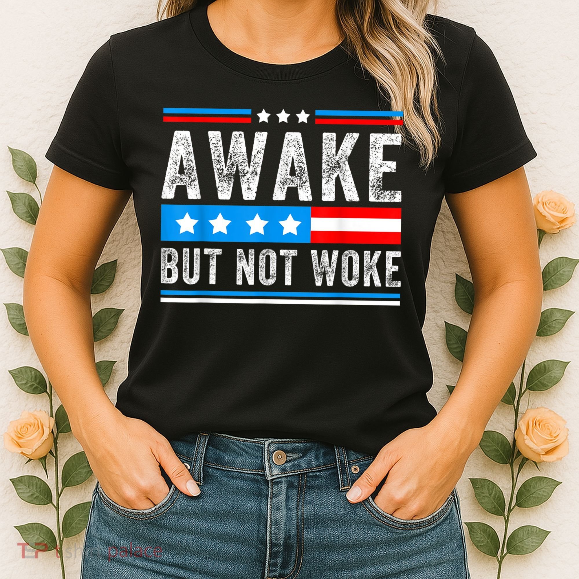 Awake But Not Woke Patriots American Flag Women's T-Shirt