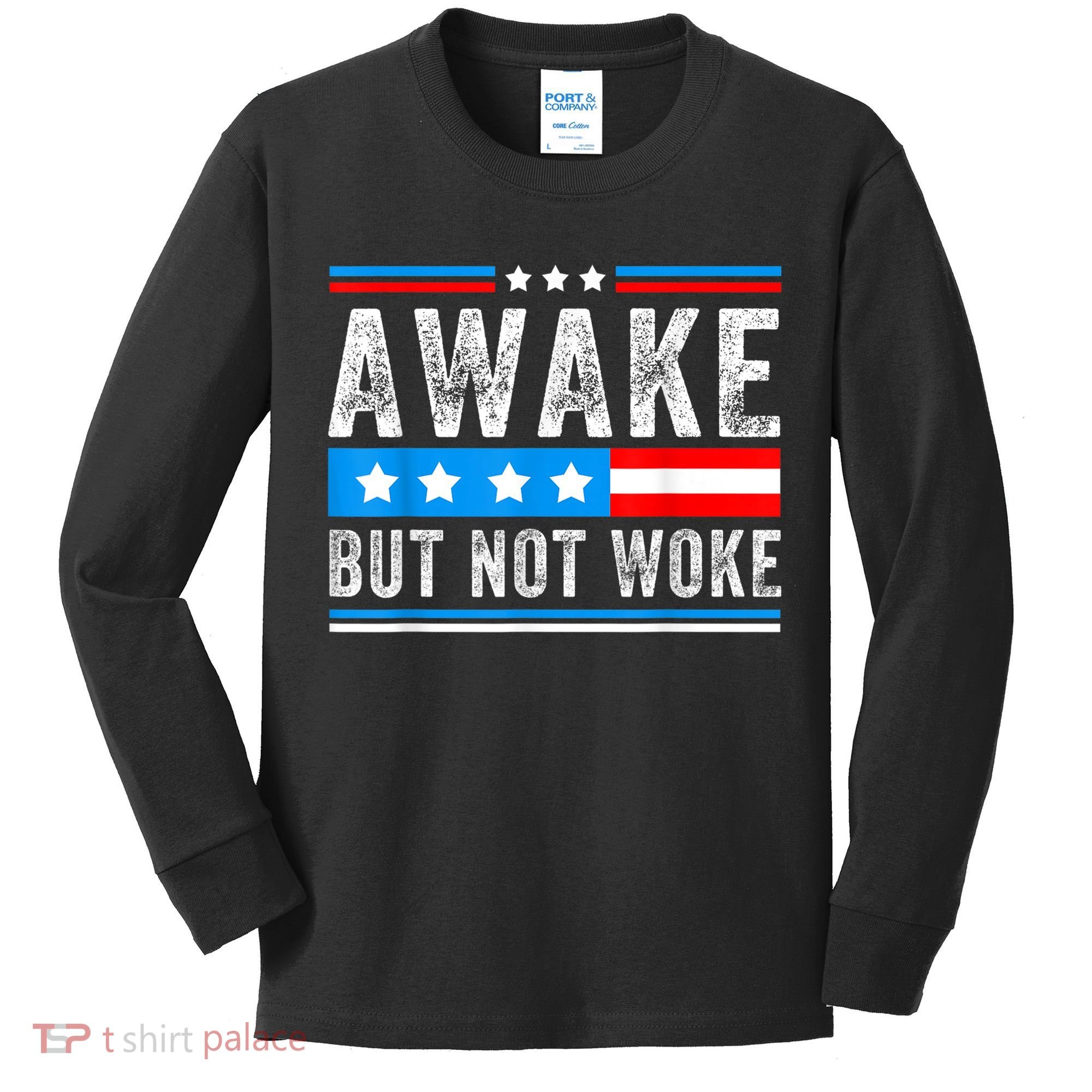 Awake But Not Woke Patriots American Flag Kids Long Sleeve Shirt