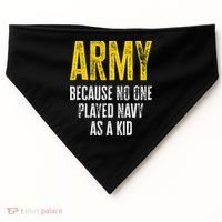 Army Because No One Played USA-Made Doggie Bandana thumb 0