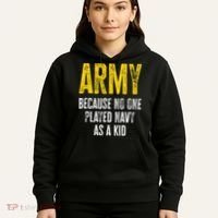 Army Because No One Played Hoodie thumb 5