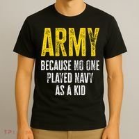 Army Because No One Played T-Shirt thumb 3