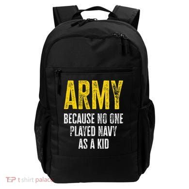Army Because No One Played Backpack