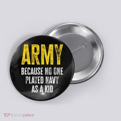 Army Because No One Played Button