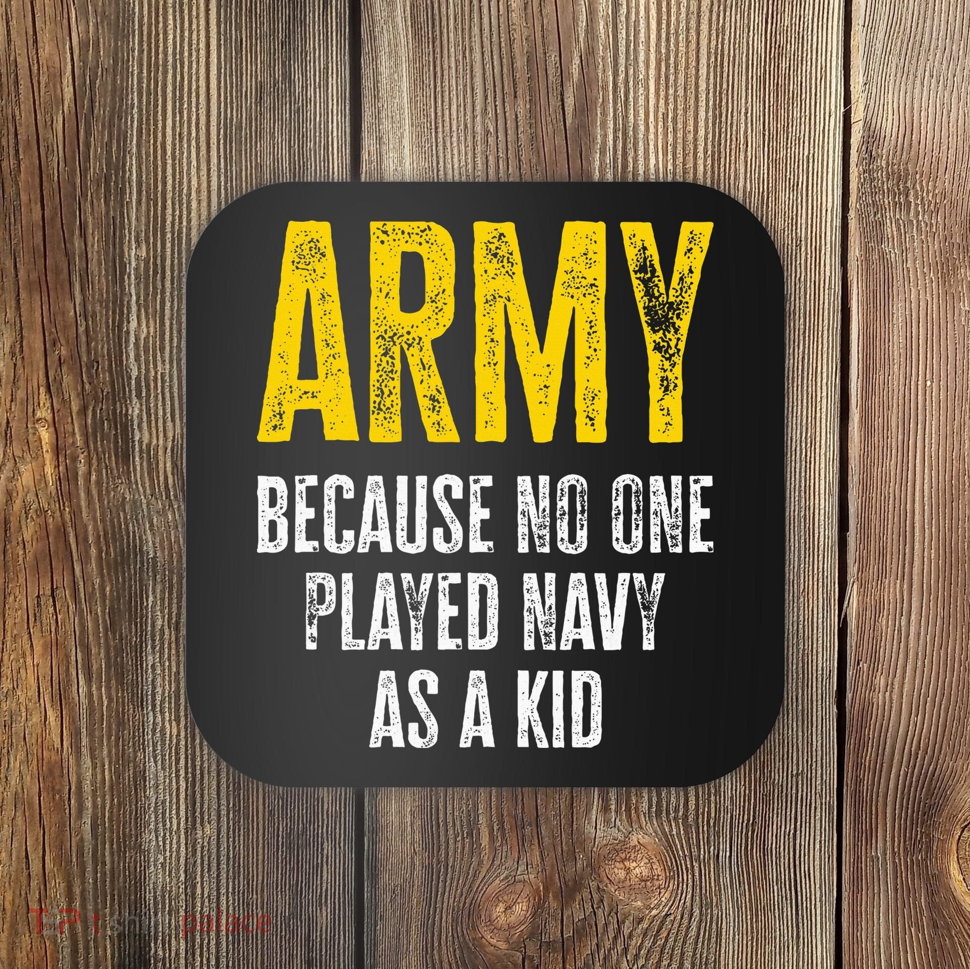 Army Because No One Played Coaster
