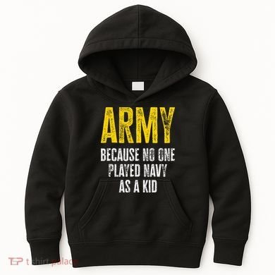 Army Because No One Played Kids Hoodie