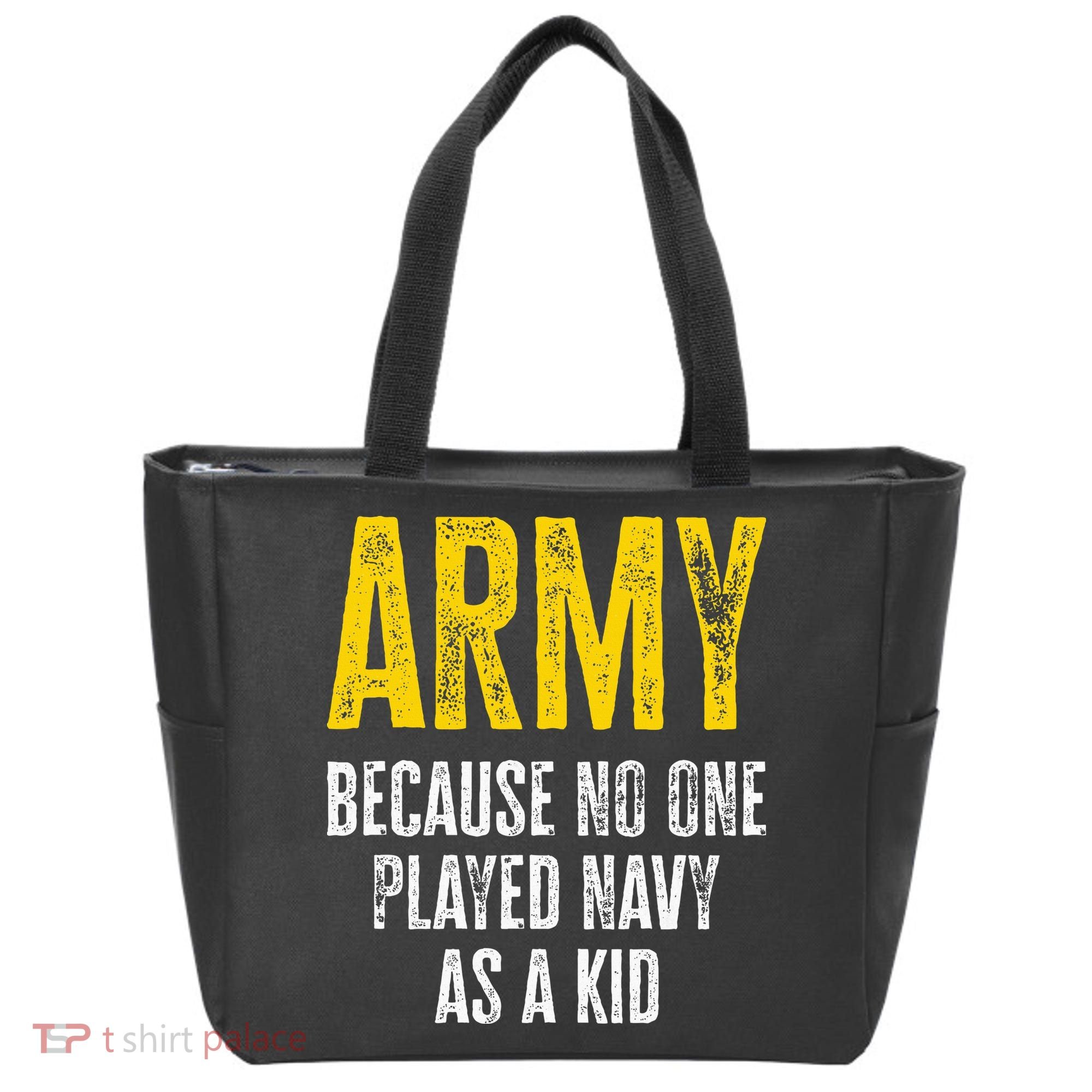 Army Because No One Played Tote Bag