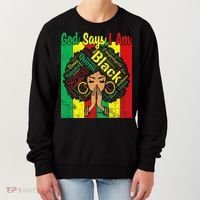 Awesome Black Natural Juneteenth God Says I Am Costume Women's Sweatshirt thumb 0