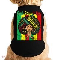 Awesome Black Natural Juneteenth God Says I Am Costume Doggie Tank thumb 0
