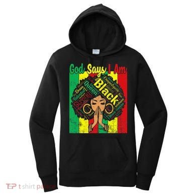 Awesome Black Natural Juneteenth God Says I Am Costume Women's Hoodie