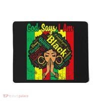 Awesome Black Natural Juneteenth God Says I Am Costume Mousepad thumb 0