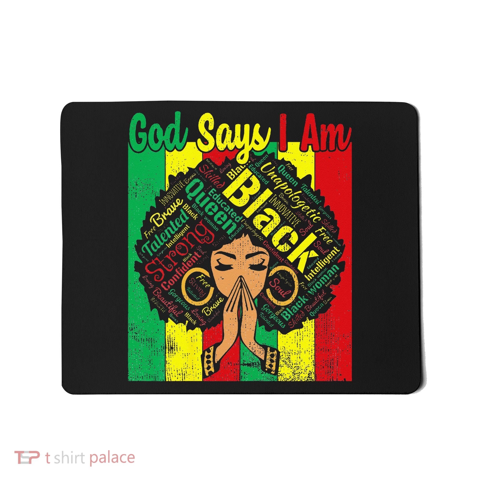 Awesome Black Natural Juneteenth God Says I Am Costume Mousepad