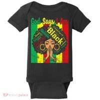 Awesome Black Natural Juneteenth God Says I Am Costume Baby Bodysuit thumb 0