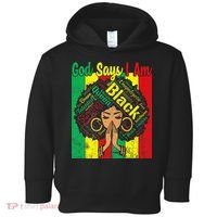 Awesome Black Natural Juneteenth God Says I Am Costume Toddler Hoodie thumb 0