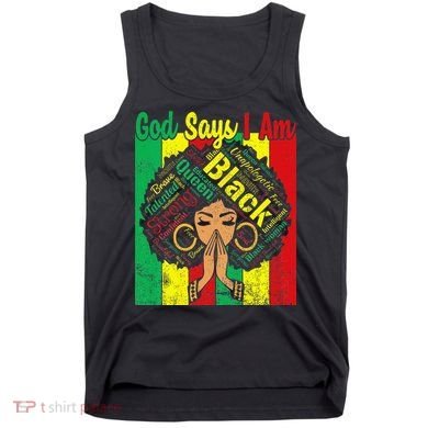 Awesome Black Natural Juneteenth God Says I Am Costume Tank Top