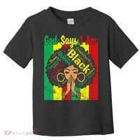 Awesome Black Natural Juneteenth God Says I Am Costume Toddler T-Shirt thumb 0