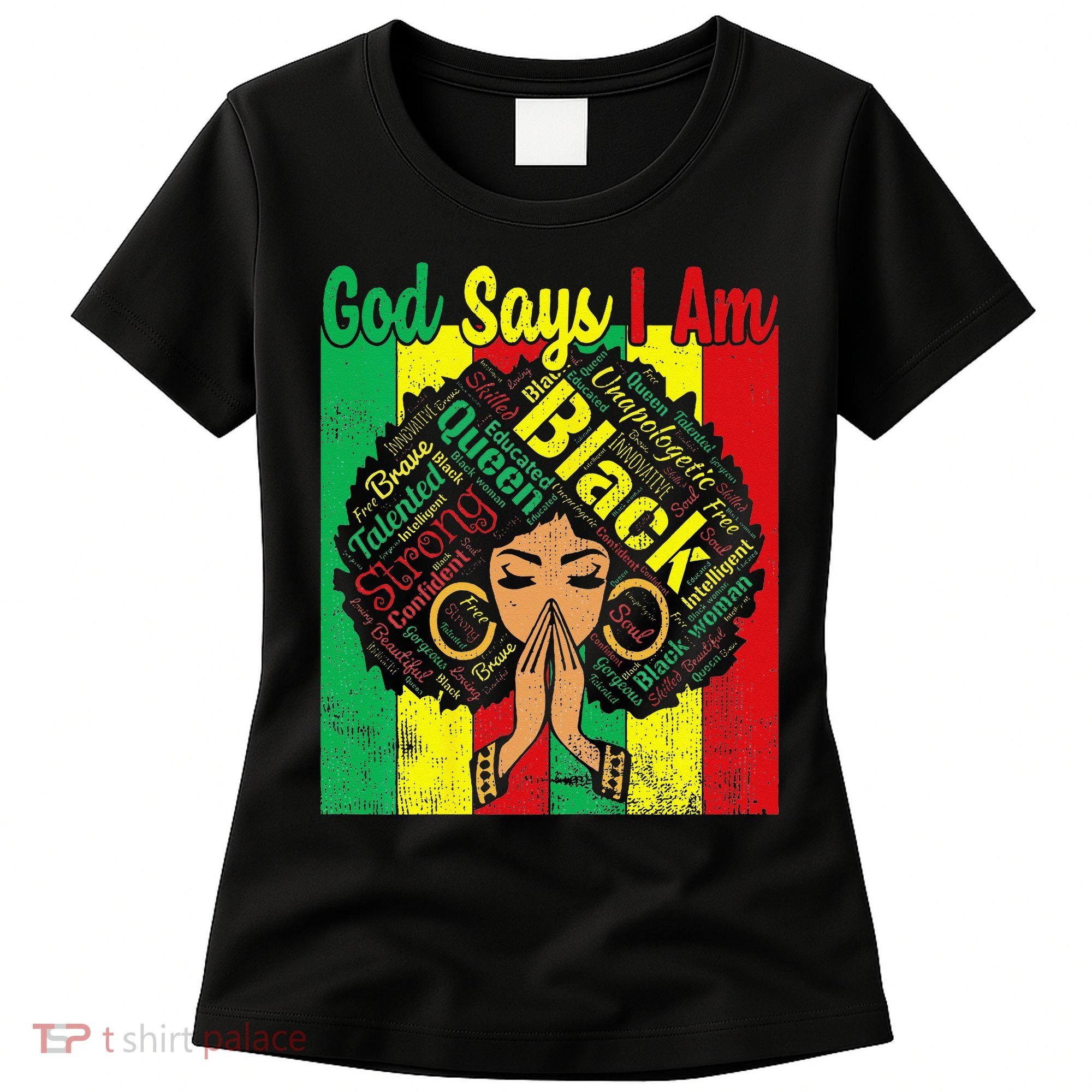 Awesome Black Natural Juneteenth God Says I Am Costume Women's T-Shirt