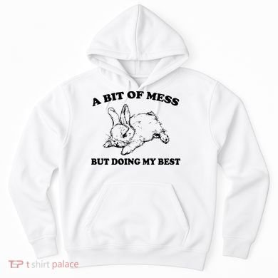 A Bit Of A Mess But Doing My Best Retro Funny Rabbit Hoodie