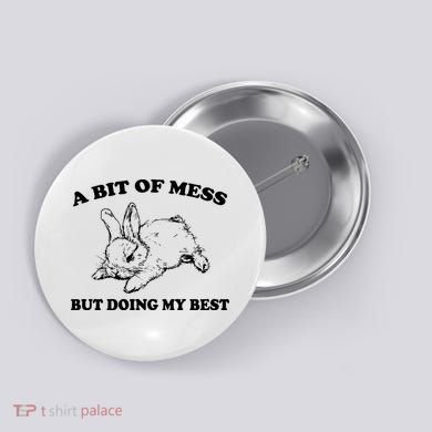 A Bit Of A Mess But Doing My Best Retro Funny Rabbit Button