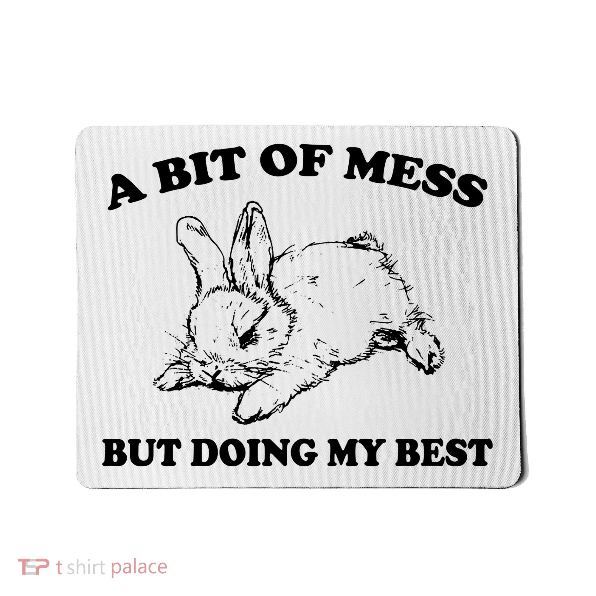 A Bit Of A Mess But Doing My Best Retro Funny Rabbit Mousepad