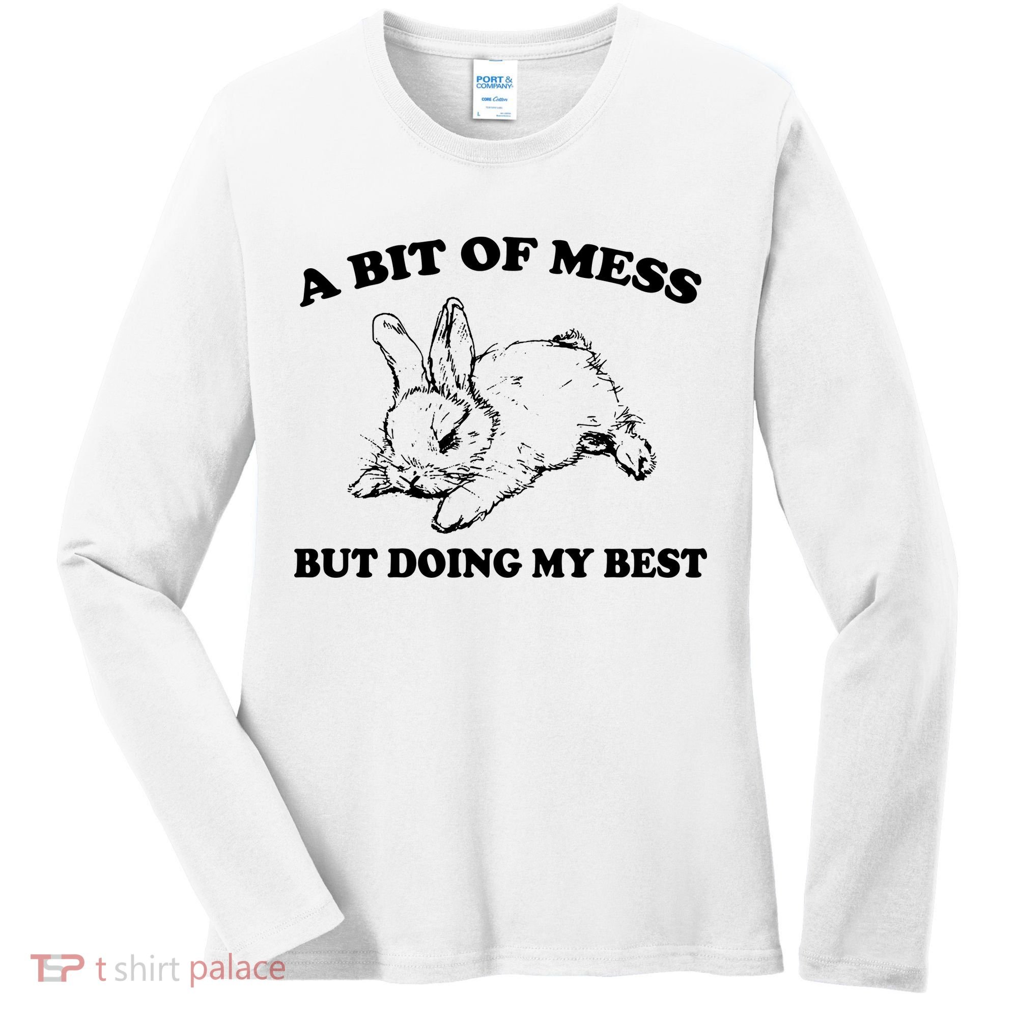 A Bit Of A Mess But Doing My Best Retro Funny Rabbit Women's Long Sleeve Shirt