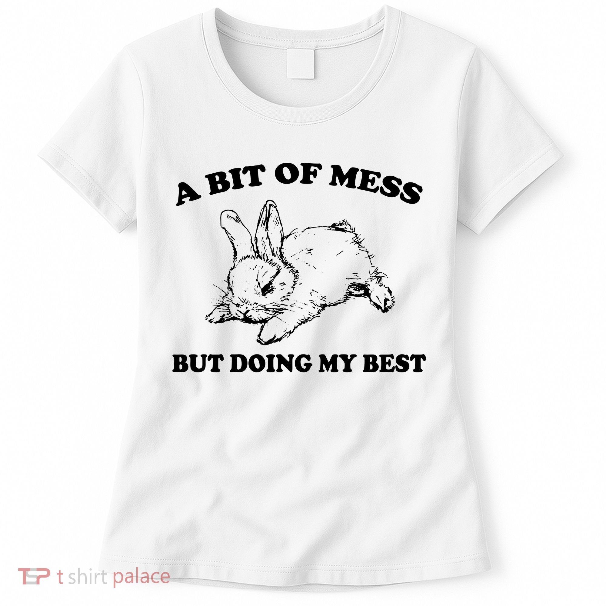 A Bit Of A Mess But Doing My Best Retro Funny Rabbit Women's T-Shirt