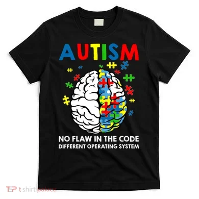 Autism Brain Operating System T-Shirt