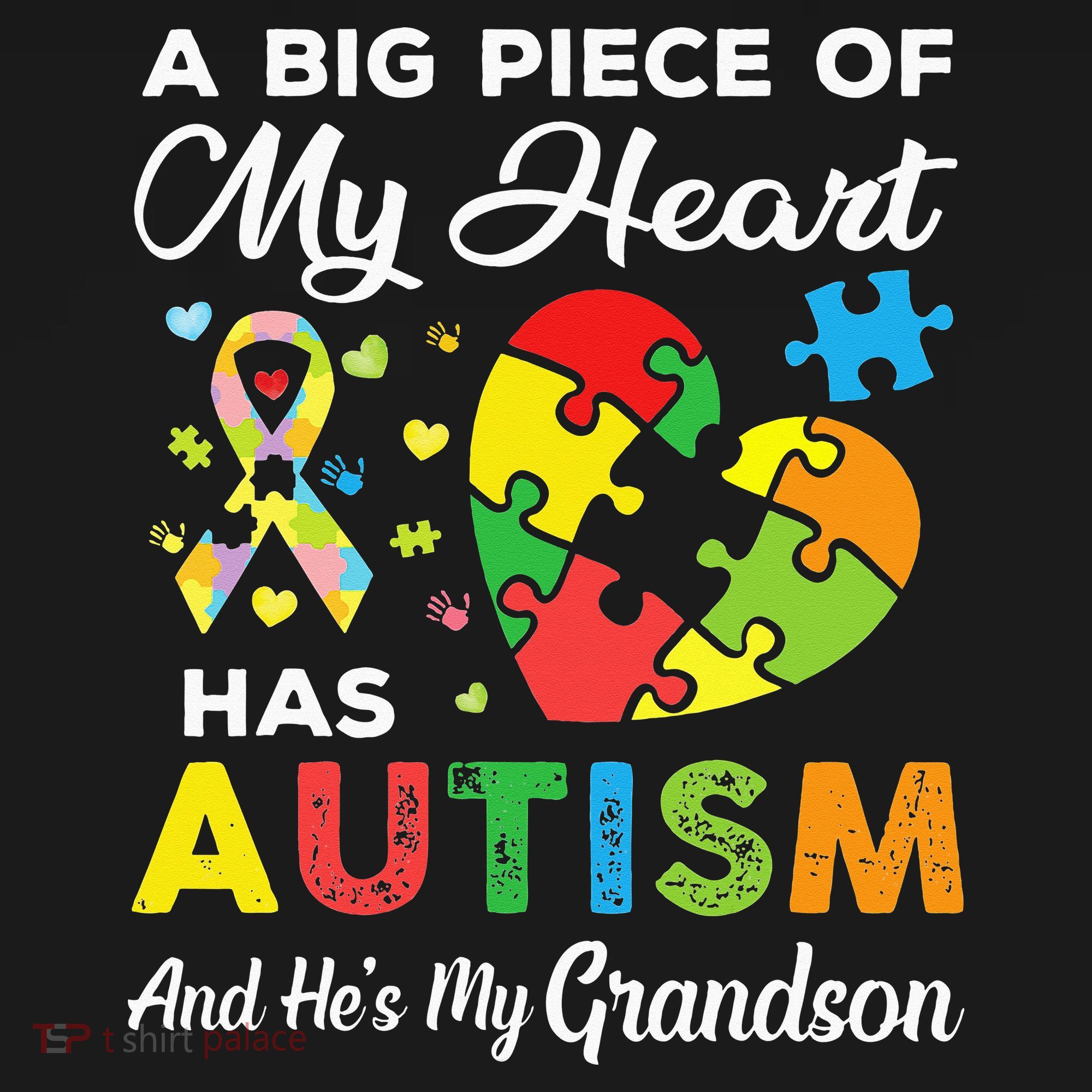 A Big Piece Of My Heart Has Autism and He's My Grandson Hoodie