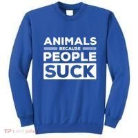 Animals Because People Suck Animal Lover Animal Keeper Zoo Gift Sweatshirt thumb 0