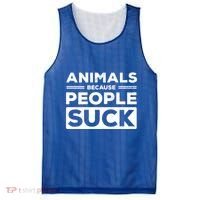 Animals Because People Suck Animal Lover Animal Keeper Zoo Gift Mesh Reversible Basketball Jersey Tank thumb 0