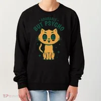 Adorable But Psycho Funny Cat Women's Sweatshirt thumb 0