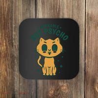 Adorable But Psycho Funny Cat Coaster thumb 0