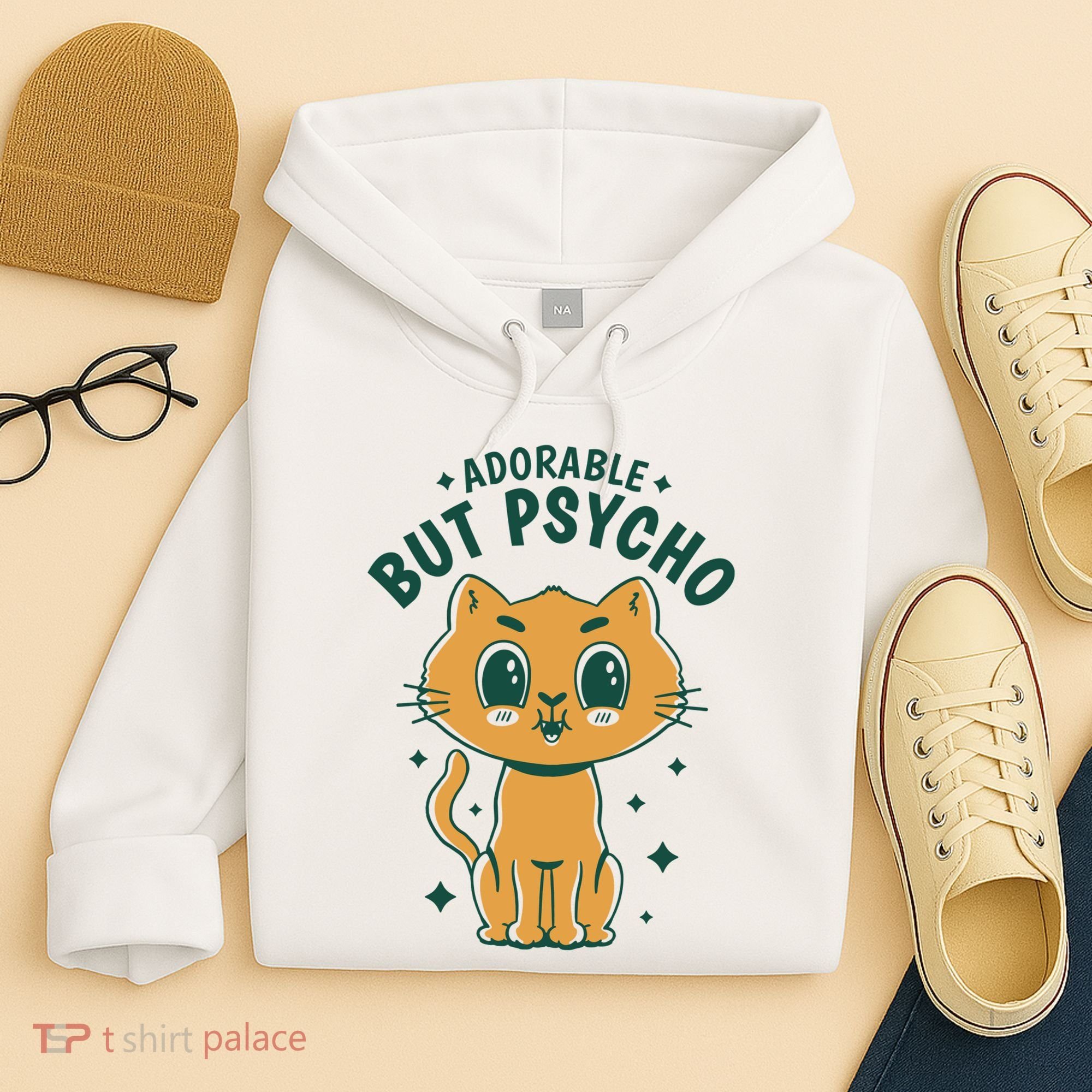 Adorable But Psycho Funny Cat Hoodie