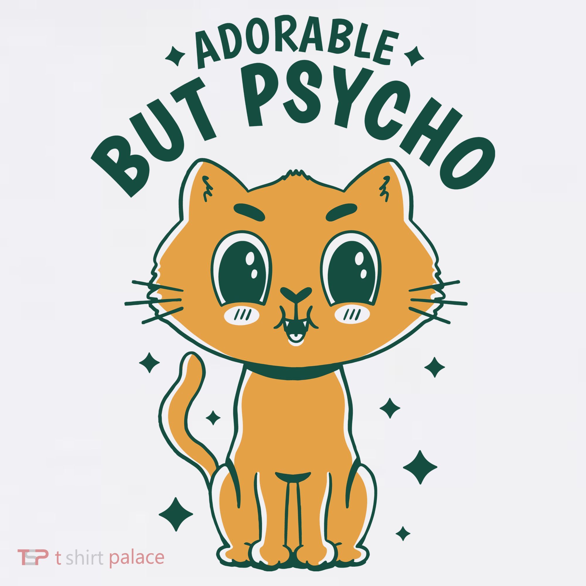 Adorable But Psycho Funny Cat Sweatshirt