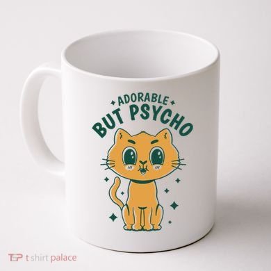Adorable But Psycho Funny Cat Coffee Mug