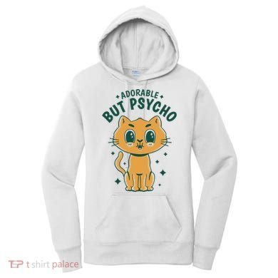 Adorable But Psycho Funny Cat Women's Hoodie