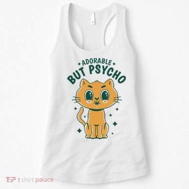 Adorable But Psycho Funny Cat Women's Tank Top